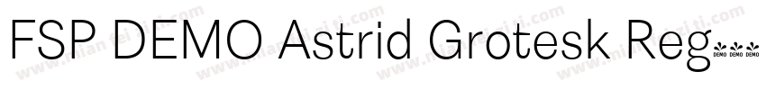FSP DEMO Astrid Grotesk Reg字体转换